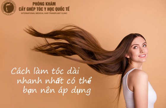 tóc dài nhanh nhất có thể