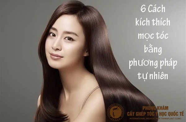 6 cách kích thích mọc tóc bằng phương pháp tự nhiên rất đáng thử
