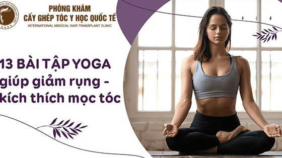 bài tập yoga giảm tóc rụng