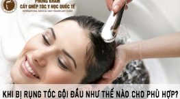 khi bị rụng tóc gội đầu như thế nào cho phù hợp