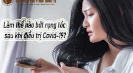 làm thế nào để bớt rụng tóc sau khi điều trị covid-19