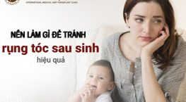 nên làm gì để tránh rụng tóc sau sinh