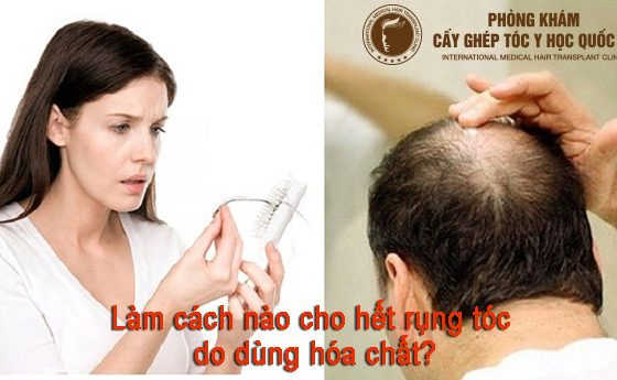 Làm cách nào cho hết rụng tóc do dùng hóa chất