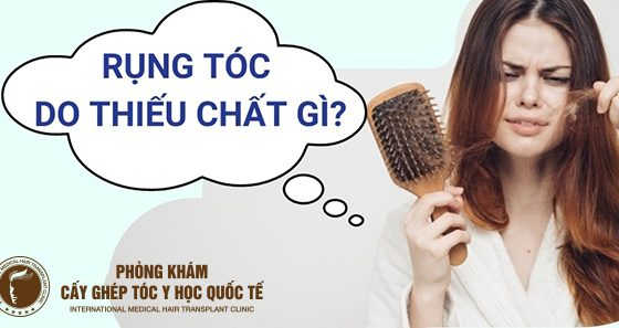 tóc rụng do thiếu chất gì