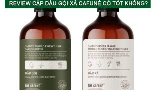 Review cặp dầu gội xả Cafuné có tốt không? Giá bao nhiêu? Mua ở đâu?