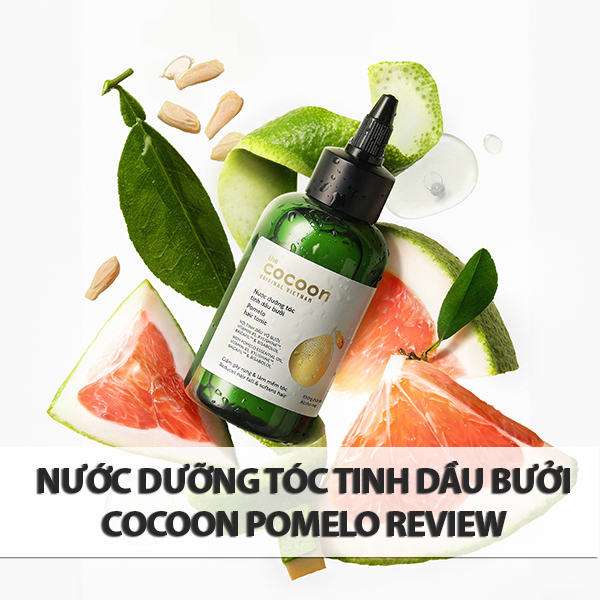 nước dưỡng tóc tinh dầu bưởi Cocoon Pomelo review