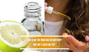 Làm gì để tóc mau dài và dày đẹp? Bật mí 7 cách chi tiết 