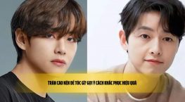 Trán cao nên để tóc gì? Gợi ý cách khắc phục hiệu quả 