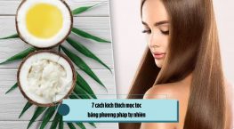 7 cách kích thích mọc tóc bằng phương pháp tự nhiên