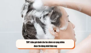 TOP 5 dầu gội dành cho tóc nhờn và rụng nhiều được tin dùng nhất hiện nay