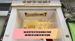 Địa chỉ cấy tóc uy tín tại Hà Nội & TP.HCM – Giải pháp lấy lại mái tóc dày tự nhiên