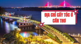 Top 3 địa chỉ cấy tóc ở Cần Thơ uy tín và chất lượng nhất