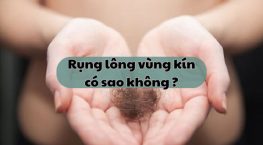 Lông vùng kín rụng nhiều có sao không? Giải đáp từ chuyên gia