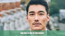 Đàn ông có nên để râu không? Góc nhìn thẩm mỹ, sức khỏe và phong cách