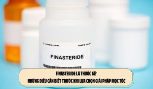 Finasteride là thuốc gì? Những điều cần biết trước khi lựa chọn giải pháp mọc tóc