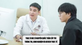 Thạc sĩ Bác sĩ Nguyễn Quốc Tuấn cấy tóc: Thông tin, kinh nghiệm và review thực tế