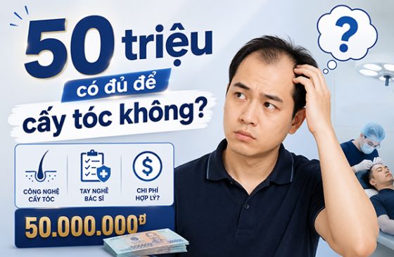 50 triệu có đủ cấy tóc không?