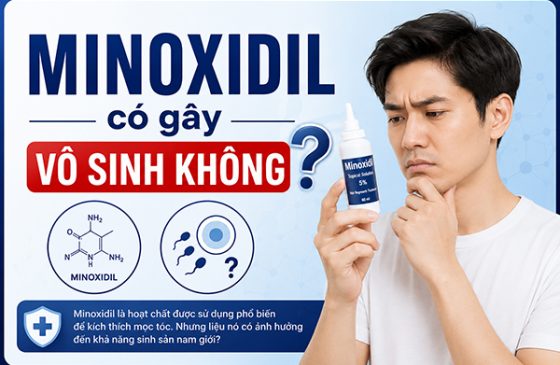 Minoxidil có gây vô sinh không? Sự thật cần biết