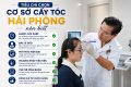 Tiêu chí chọn cơ sở cấy tóc Hải Phòng nên biết