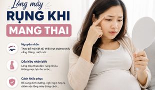 Lông mày rụng khi mang thai: Nguyên nhân và cách xử lý an toàn cho mẹ bầu