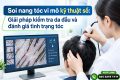 Soi nang tóc vi mô kỹ thuật số