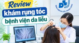 Review khám rụng tóc bệnh viện da liễu: Quy trình, chi phí cụ thể